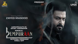 Prithviraj Sukumaran as Zayed Masood in L2E Empuraan  Mohanlal  Murali Gopy  March 27 [upl. by Catlee468]