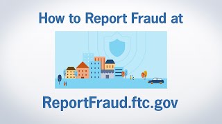 How to Report Fraud at ReportFraudftcgov  Federal Trade Commission [upl. by Mckale]