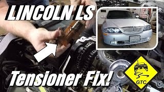 Lincoln LS V8 Timing Chain Knock Fix [upl. by Studner636]