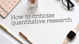 How to criticize quantitative research  Part 1 amp 2 [upl. by Atteroc]