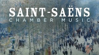 SaintSaëns Chamber Music [upl. by Traweek518]