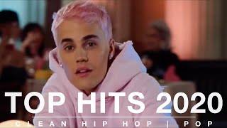 Top Hits 2020 Video Mix CLEAN  Hip Hop 2020  POP HITS 2020 TOP 40 HITS BEST POP HITSTOP 40 [upl. by Tolman]