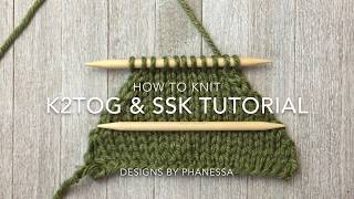 k2tog amp ssk Tutorial [upl. by Worden768]