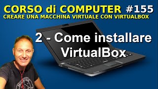 155 Come installare VIRTUALBOX  Corso di computer  Daniele Castelletti  Ass Maggiolina [upl. by Airdnat]