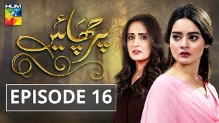 Parchayee Episode 16 HUM TV Drama [upl. by Jewel]