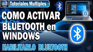 Habilitar Bluetooth En Windows 10  Activar Bluetooth En Laptop [upl. by Ahsercal]