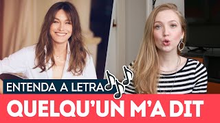 QUELQUUN MA DIT Carla Bruni  Entenda a letra  Francês com música [upl. by Katya]