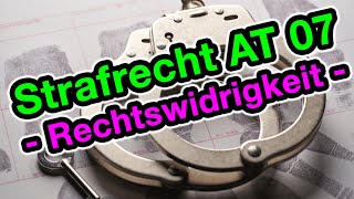 Die Rechtswidrigkeit  Strafrecht AT 07 [upl. by Barvick]