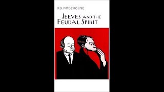 PG Wodehouse  Jeeves and the Feudal Spirit 1954 Audiobook Complete amp Unabridged [upl. by Hembree744]