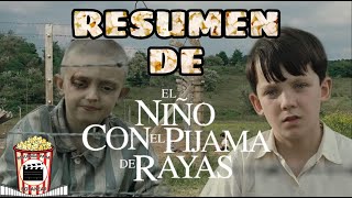 Resumen De El Niño Con El Pijama De Rayas The Boy in the Striped Pyjamas Resumida Para Botanear [upl. by Drarreg]