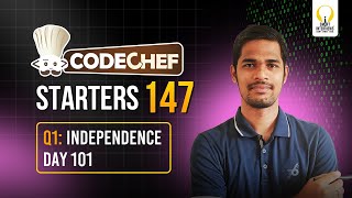 CodeChef Starters 147  Independence Day 101 [upl. by Philippa]