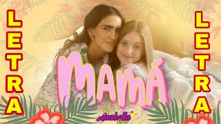 MAMÁ ANABELLA QUEEN🤱 LETRA❤️❤️ [upl. by Aidiruy]