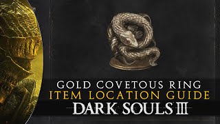 Dark Souls 3  Covetous Gold Serpent Ring  Location Guide [upl. by Morganne695]