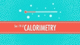 Calorimetry Crash Course Chemistry 19 [upl. by Loralyn]