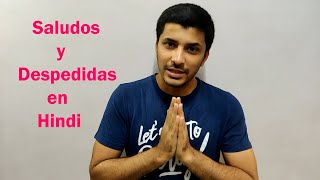 Saludos y Despedidas en Hindi Explicado en Espanol [upl. by Maziar]