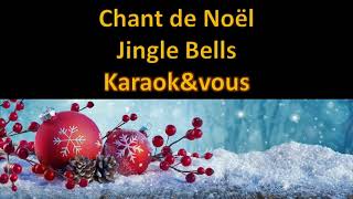 Karaoké Chant de Noël  Jingle Bells [upl. by Christean]