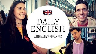 Real English Conversations In London [upl. by Lecram]