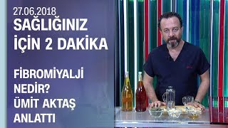 Fibromiyalji nedir Dr Ümit Aktaş anlattı [upl. by Aspia]