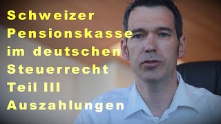 Schweizer Pensionskasse Beiträge und Auszahlungen III [upl. by Eiderf]