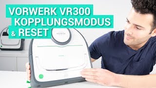 Vorwerk Kobold VR300  Reset amp Kopplungsmodus  So gehts [upl. by Miof Mela148]