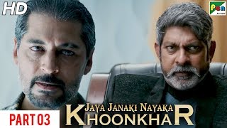 Jaya Janaki Nayaka KHOONKHAR  Hindi Dubbed Movie  Part 03  Bellamkonda Sreenivas Rakul Preet [upl. by Dulcinea]