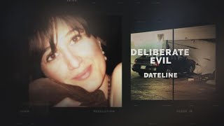 Dateline Episode Trailer Deliberate Evil  Dateline NBC [upl. by Carlen]