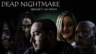 Zombie Apocalypse  Dead Nightmare Series Directors Cut Episodes 14  Zombie Short Film [upl. by Eahsel]