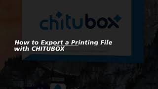 How to Export a Printing File with CHITUBOX [upl. by Llerrahs395]