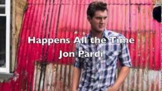 Happens All The Time by Jon Pardi [upl. by Ykcul]