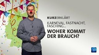 kurzerklärt Woher kommt der Karneval [upl. by Soilissav]