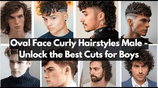 OVAL FACE CURLY HAIRSTYLES FOR MEN  Style Your Dreams [upl. by Ydeh156]