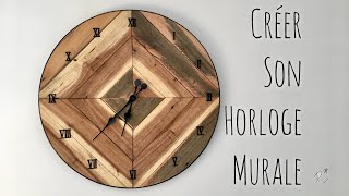 Fabriquer une horloge DIY making a wall clock [upl. by Eentruoc]