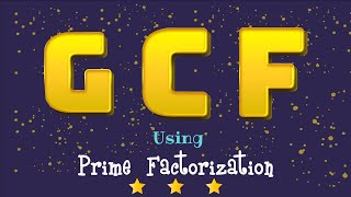 GCF Using Prime Factorization  Prime Factor Tree Method [upl. by Ayerim886]