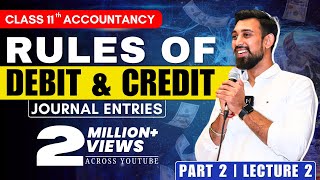 Journal entries  Accountancy  Class 11  Rules of debit and credit  Part 2 [upl. by Laehcym921]