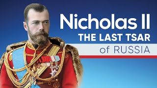 Nicholas II  The Last Tsar of Russia [upl. by Anelrahc616]