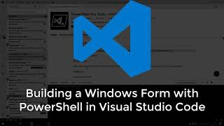 Building Windows Forms in Visual Studio Code with PowerShell [upl. by Welles]