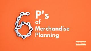 6 Ps of Merchandise Planning SMART IN PLANNING [upl. by Drofla]