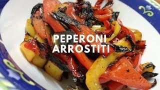 I Peperoni arrostiti alla piastra [upl. by Zelma]