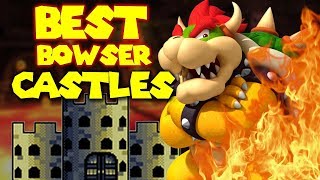 10 BEST Bowser Castles [upl. by Amiel386]