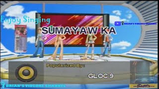 Sumayaw Ka  Gloc9 Karaoke [upl. by Hildegaard668]