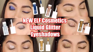 NEW  ELF Cosmetics Liquid Glitter Eyeshadows  EYE SWATCHES [upl. by Mulderig]