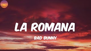 La Romana  Bad Bunny LetraLyrics [upl. by Boyer]