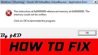 How to fix quotThe instruction at 0x00000000 referenced memory at 0x00000000quot error in VirtualBox [upl. by Spiro230]