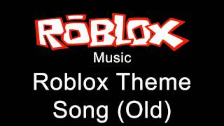 Roblox Music  Roblox Theme Song Old [upl. by Korry]