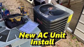 New AC Unit Install [upl. by Yantruoc513]