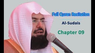 Full Quran Recitation By Sheikh Sudais  Chapter 09 [upl. by Akienat]