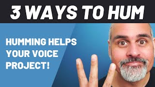 3 Ways To Hum Like A Pro [upl. by Rekrap]