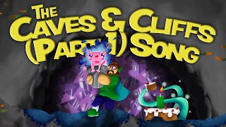 The Caves amp Cliffs Part 1 Update Song The 117 Song [upl. by Durant60]