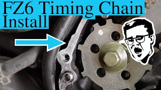 FZ6 Timing Chain Alignment Marks and Install [upl. by Revlis]