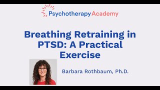 Breathing Retraining in PTSD A Practical Exercise [upl. by Enelrahs299]